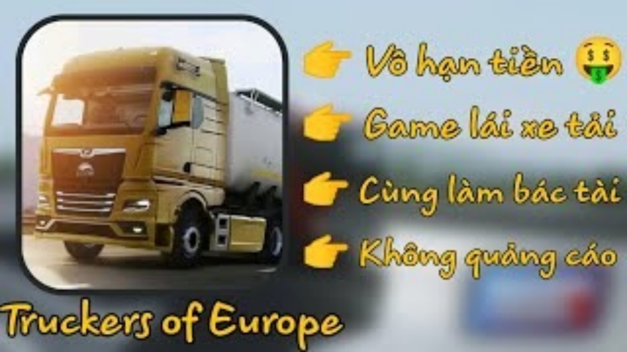 Điểm Đặc Biệt Khi Sử Dụng Bản Mod Truckers Of Europe 3