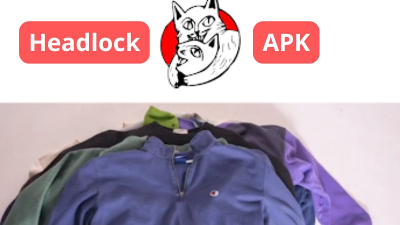 Khám Phá Headlock APK - Giải Pháp Mua Sắm Tiện Lợi Trên Di Động