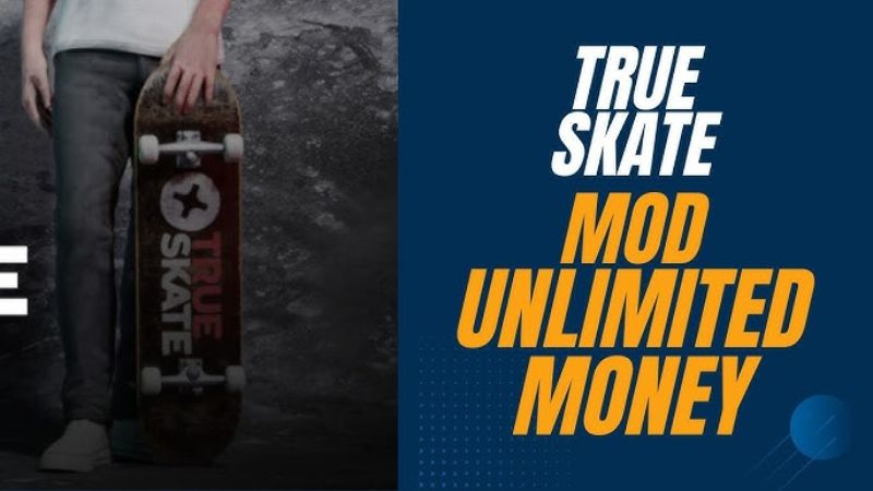 Các Tính Năng Nổi Bật Của True Skate Mod APK