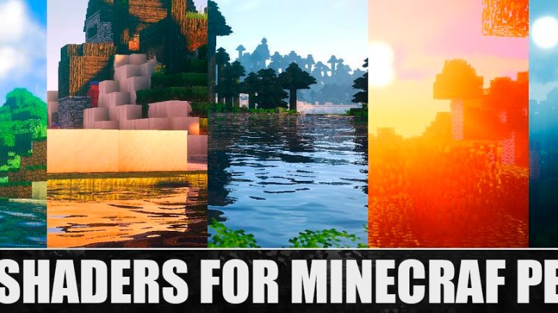 Những Shader Minecraft PE Đẹp Nhất